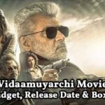 Vidaamuyarchi - Cast, Review, OTT Release & Box Office Insights
